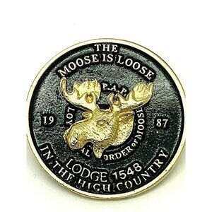 Loyal Order of Moose 1987 In the High Country Lodge 1548 The Moose is Lo…